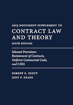 Contract Law and Theory (2023 Document Supplement): Selected Contract Law and Theory (2023 Document Supplement): Selected